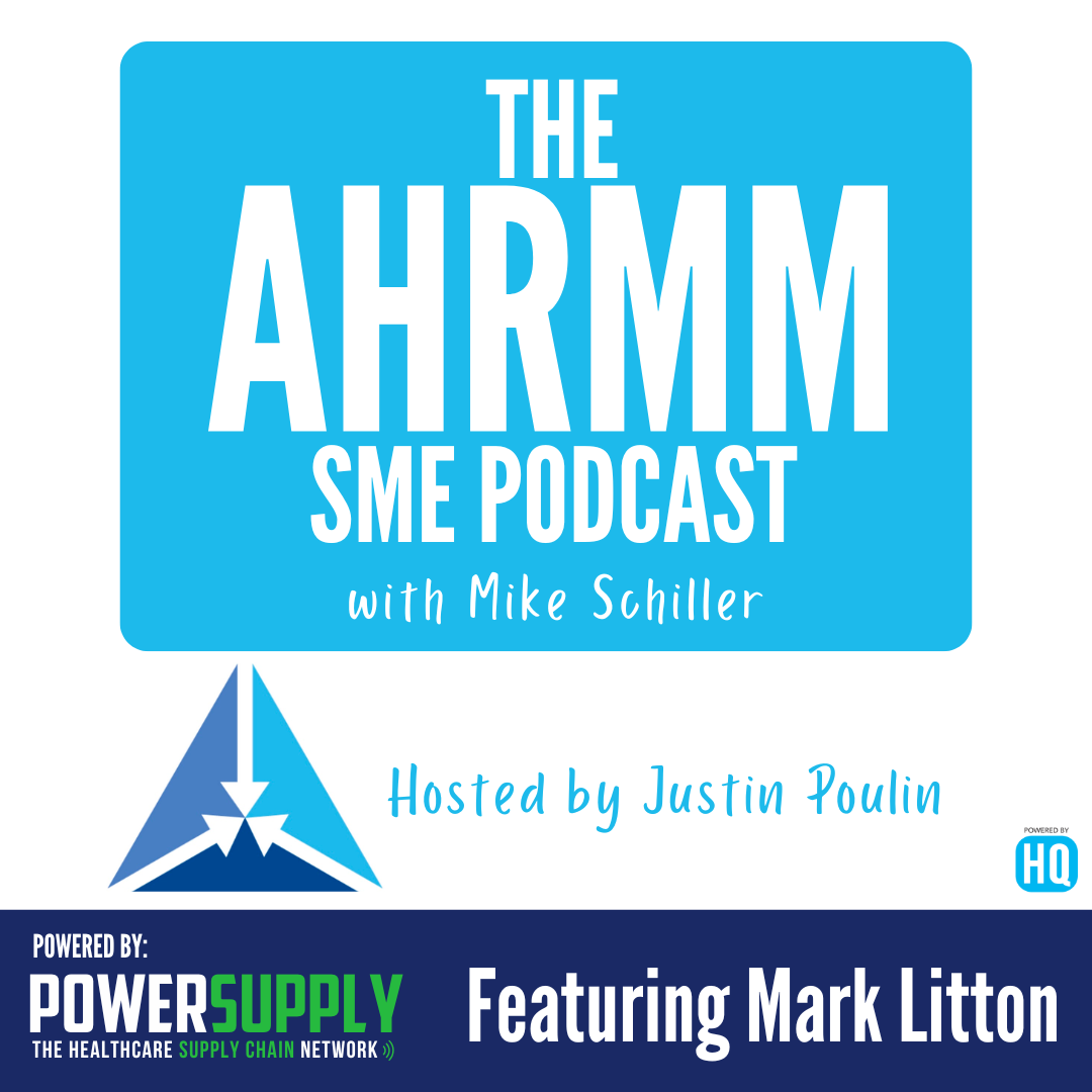 AHRMM SME podcast featuring Mark Litton