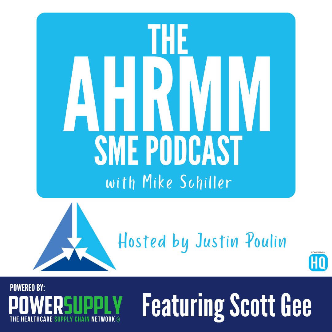 AHRMM SME podcast featuring Scott Gee