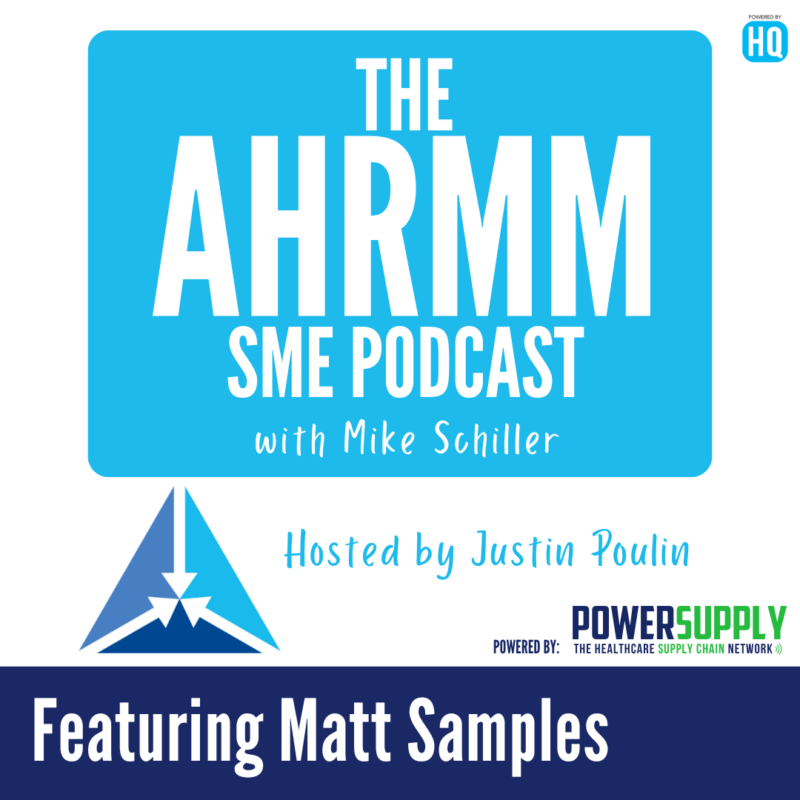 AHRMM25 Conference SME Podcast featuring Matt Samples
