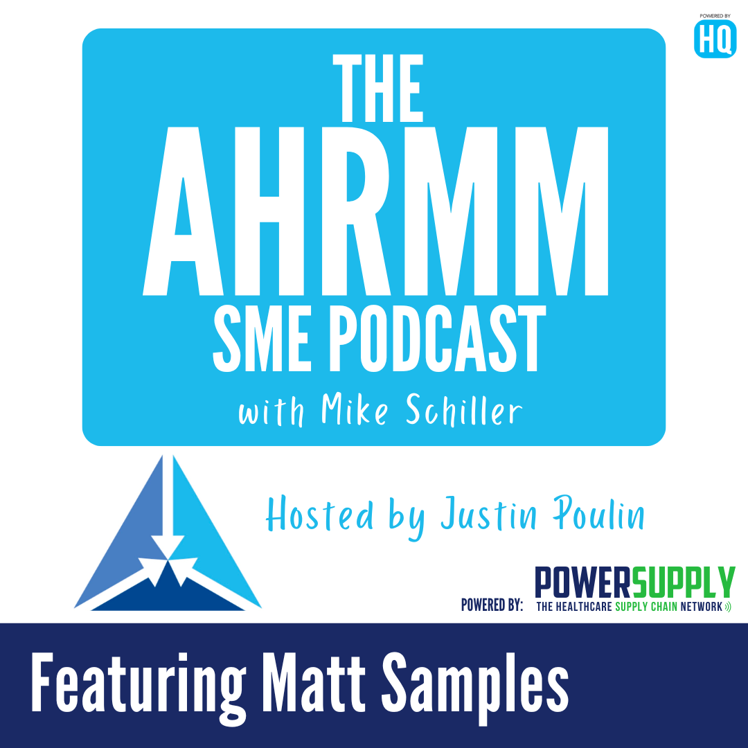 AHRMM25 Conference SME Podcast featuring Matt Samples