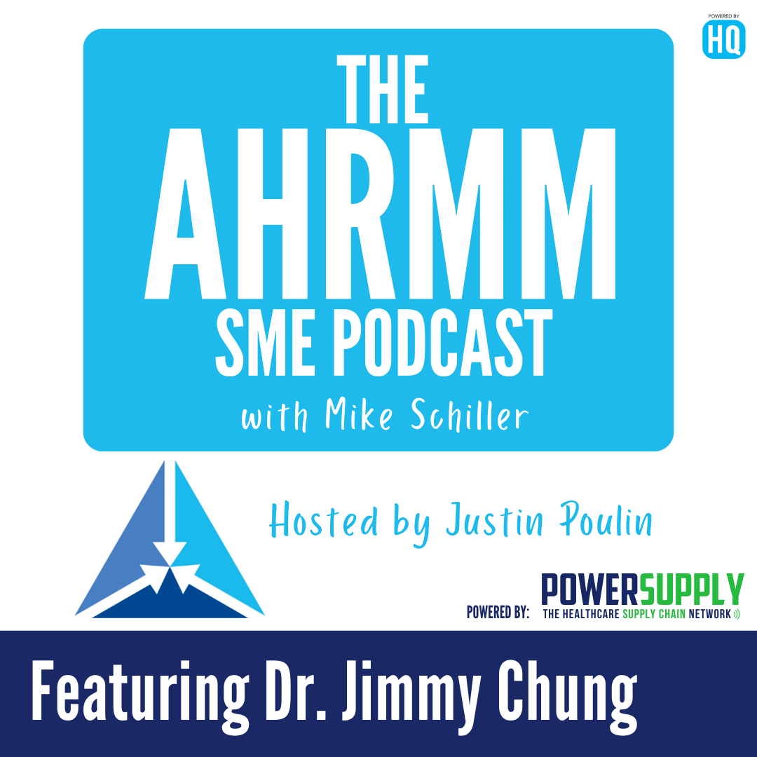 AHRMM SME podcast featuring Dr. Jimmy Chung