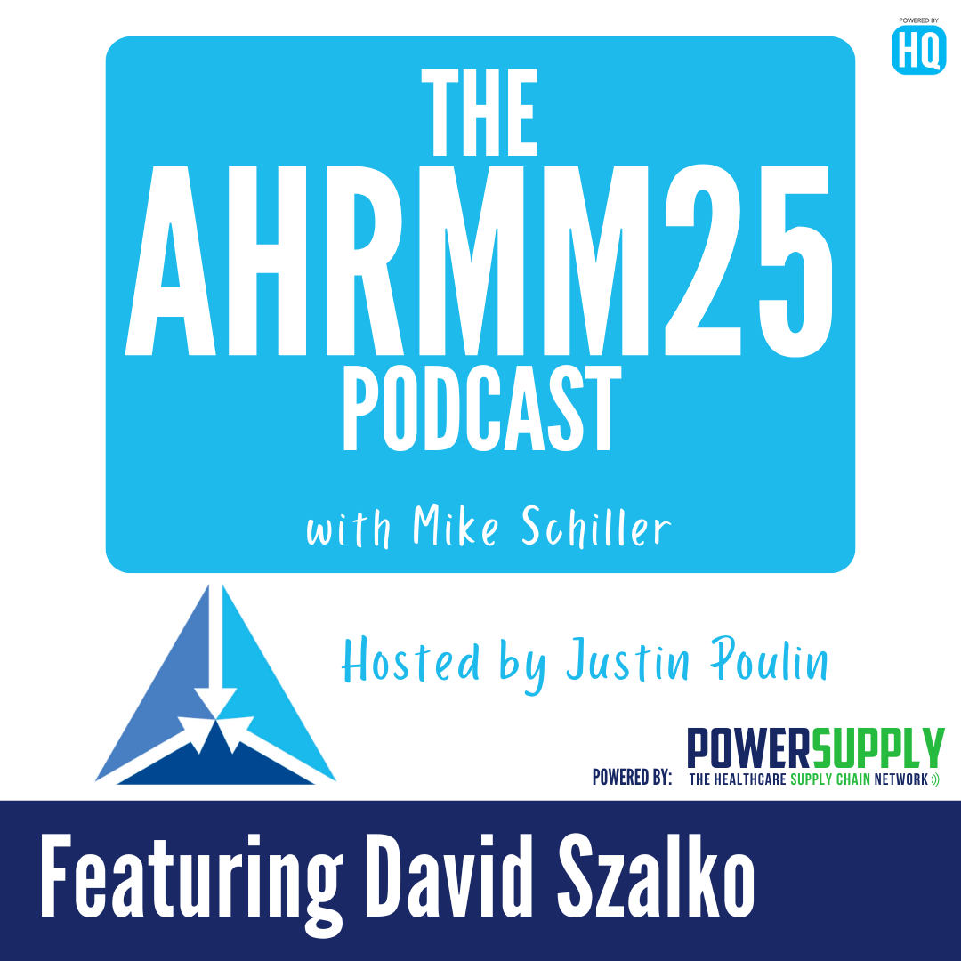 AHRMM25 Conference Podcast featuring David Szalko