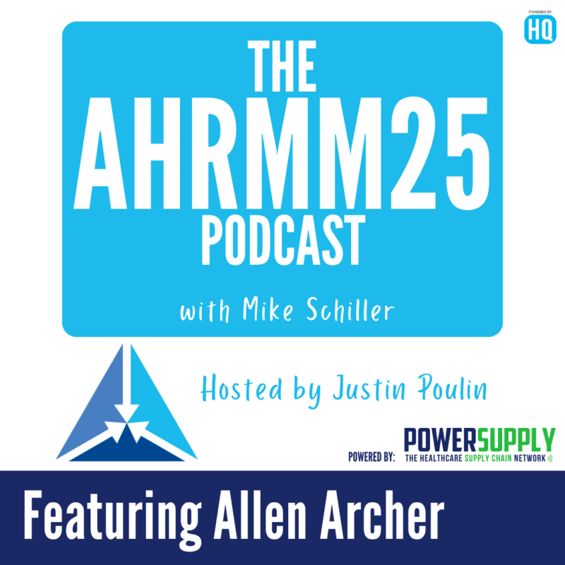 AHRMM25 Conference Podcast featuring Allen Archer