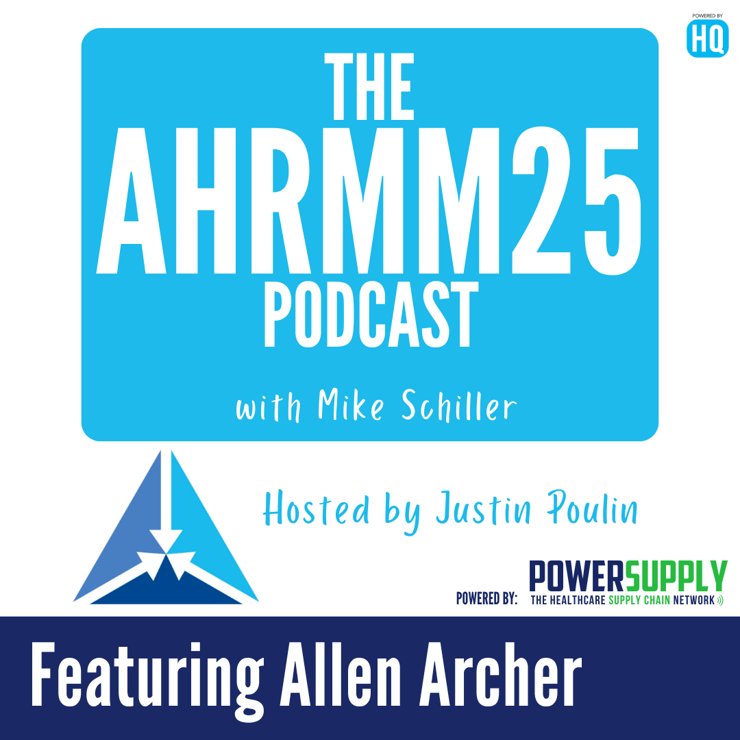 AHRMM25 Conference Podcast featuring Allen Archer