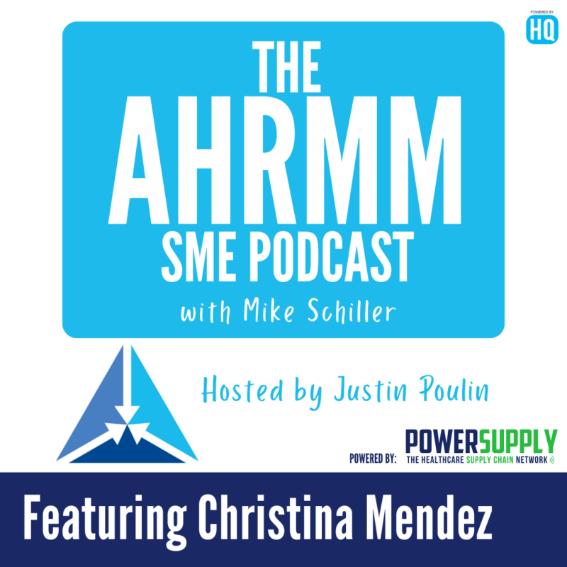 AHRMM SME podcast featuring Christina Mendez