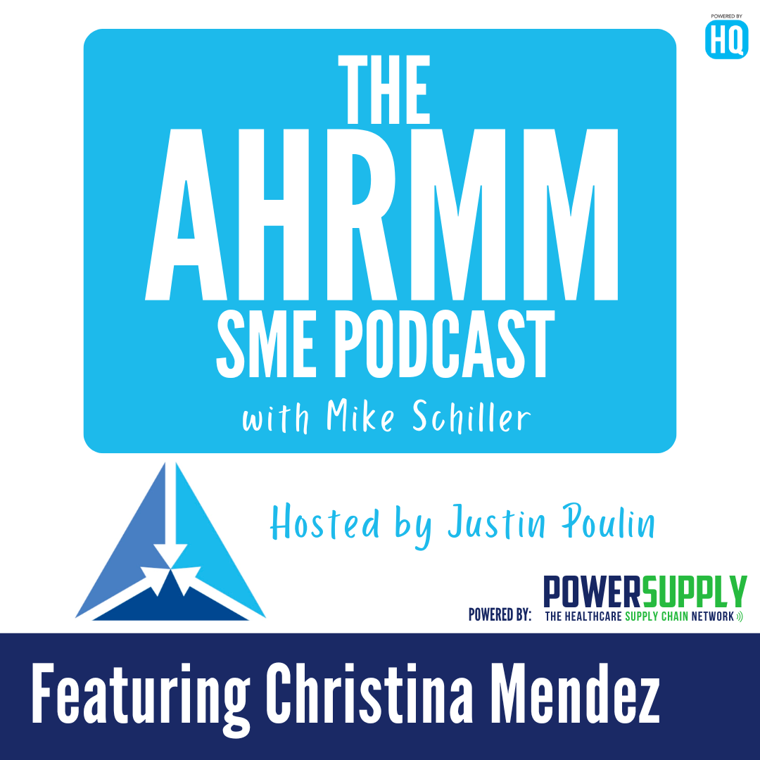 AHRMM SME podcast featuring Christina Mendez