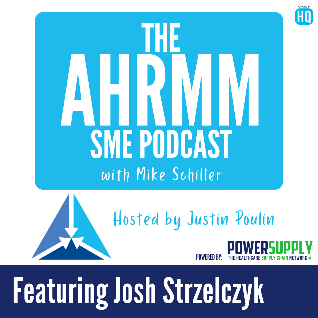 AHRMM SME Podcast featuring Josh Strzelczyk