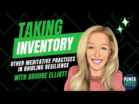 Other Meditative Practices in Building Resilience | Taking Inventory w/ Brooke Elliott E21