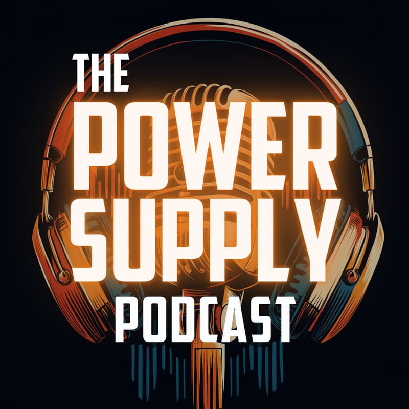Power Supply Podcast